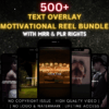 500+ Text Overlay Motivational Reels Bundle
