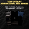 500+ Text Overlay Motivational Reels Bundle